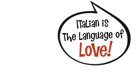 Italian is the language of love!
